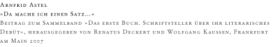 Titel Arnfrid Astel, 'Da mache ich einen Satz...'